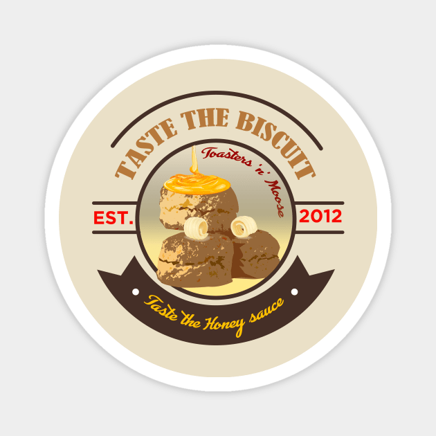 Taste the Biscuit Magnet by TEEVEETEES